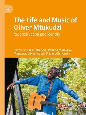 cover image of The Life and Music of Oliver Mtukudzi